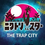 ニワトリ★スター : THE TRAP CITY
