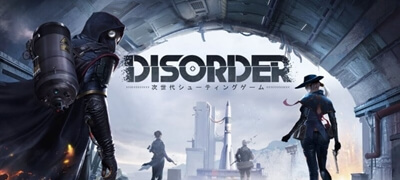 Disorder　配信日と事前登録の情報