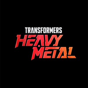TRANSFORMERS：Heavy Metal（トランスフォーマー ヘビーメタル）