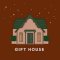 GIFT HOUSE