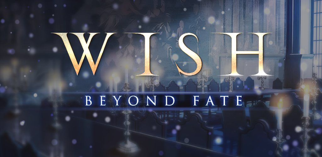 Wish : Beyond Fate